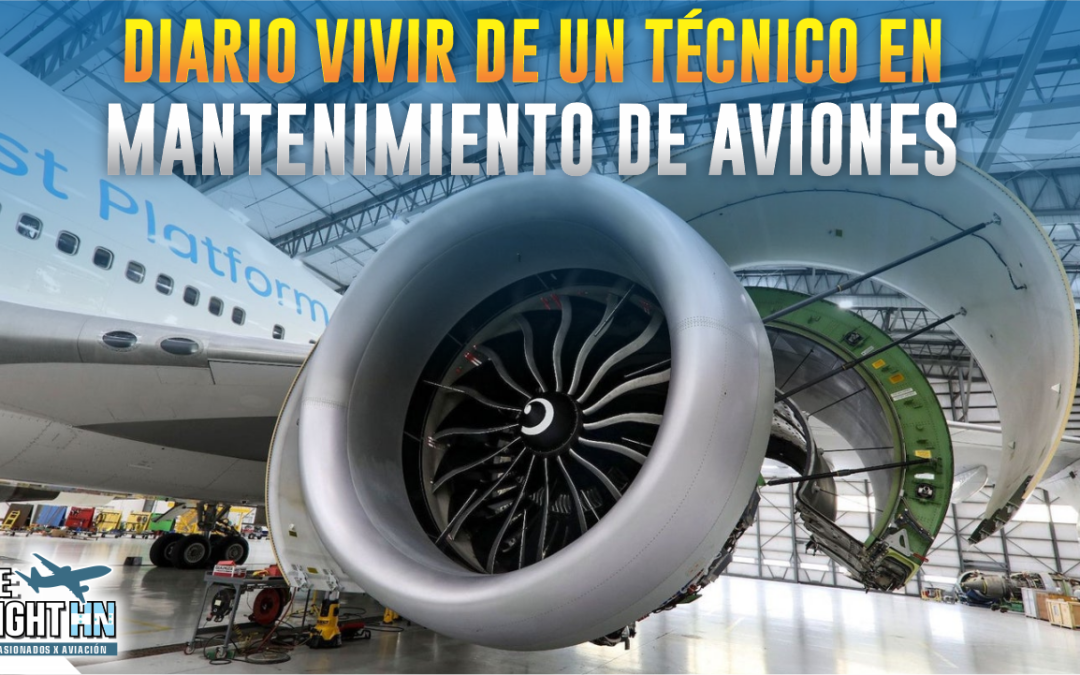 Diario vivir de un técnico en mantenimiento de Aviones